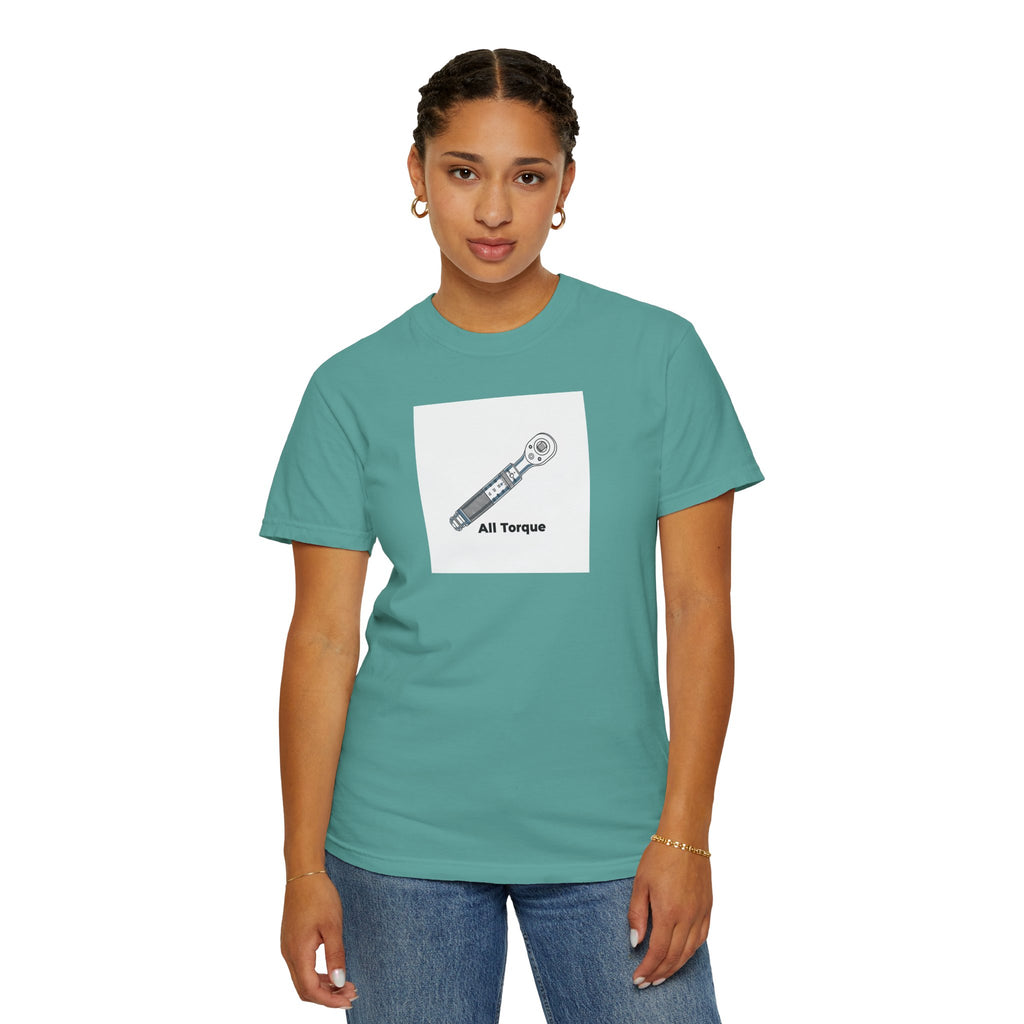 Torque Wrench T-Shirt — 'All Torque' Mechanic Tee